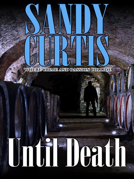 Title details for Until Death by Sandy Curtis - Available